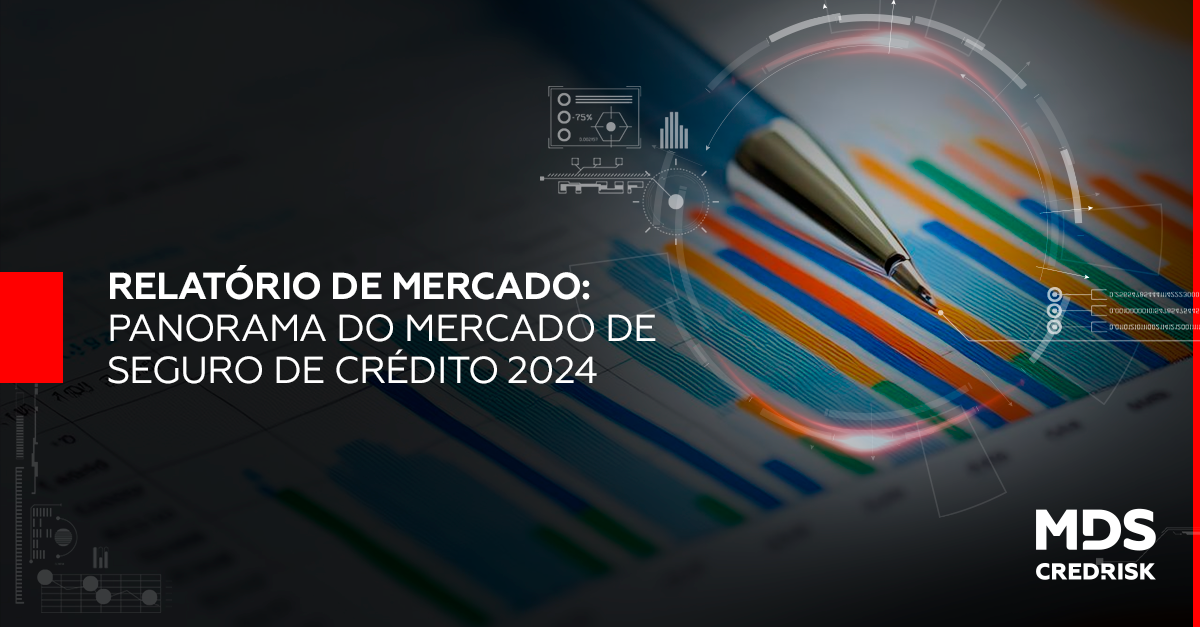 Relatório de Mercado: Panorama do Mercado de Seguro de Crédito 2024