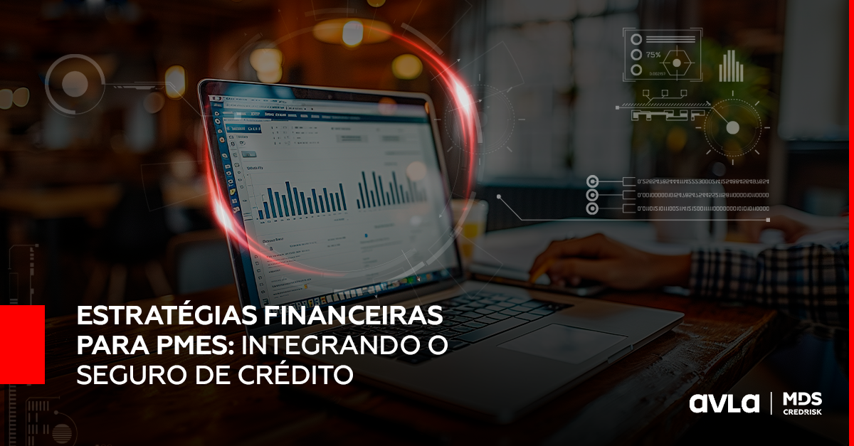 Estratégias financeiras para PMEs: Integrando o Seguro de Crédito!