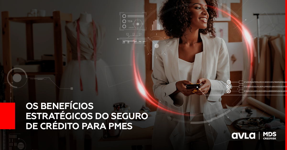 PME: Proteja o Futuro da sua Empresa. Veja os Benefícios do Seguro de Crédito