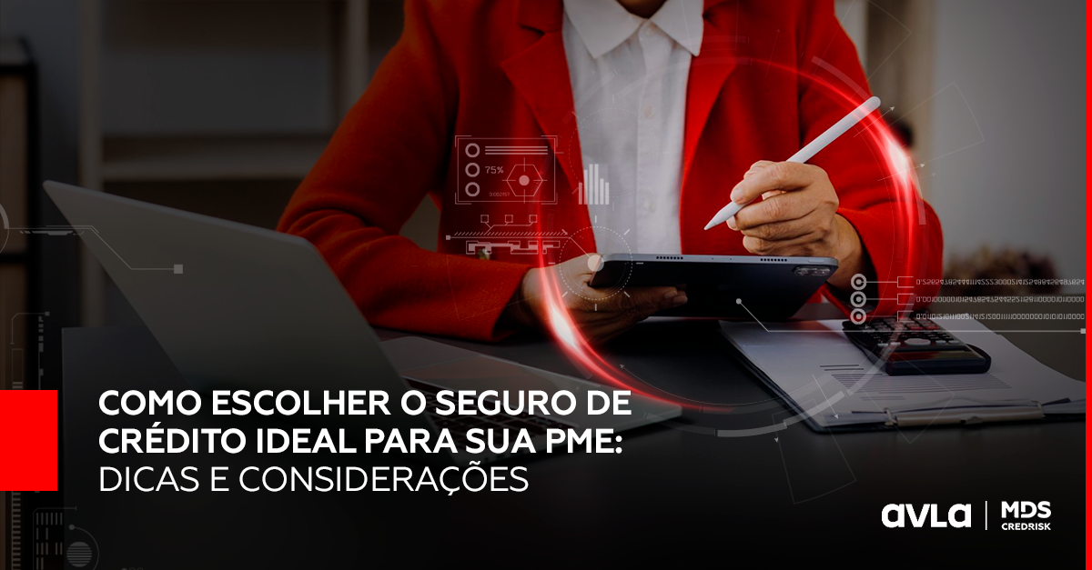 Como escolher o Seguro de Crédito ideal para sua PME: Dicas e Considerações!